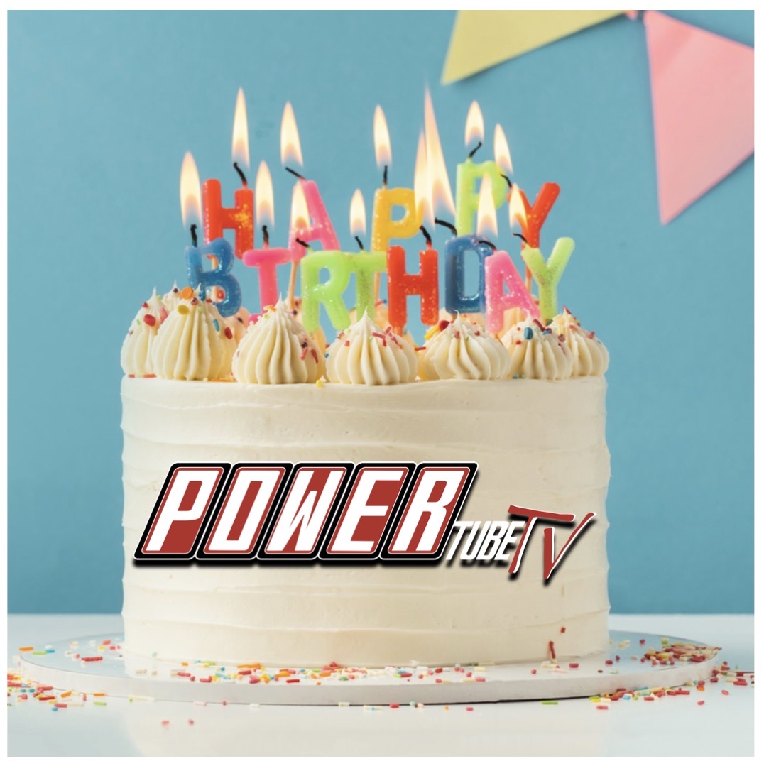 June 18th - POWERtube TV 1 Year Anniversary!