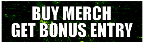 Buy Merch, Get Bonus Entries